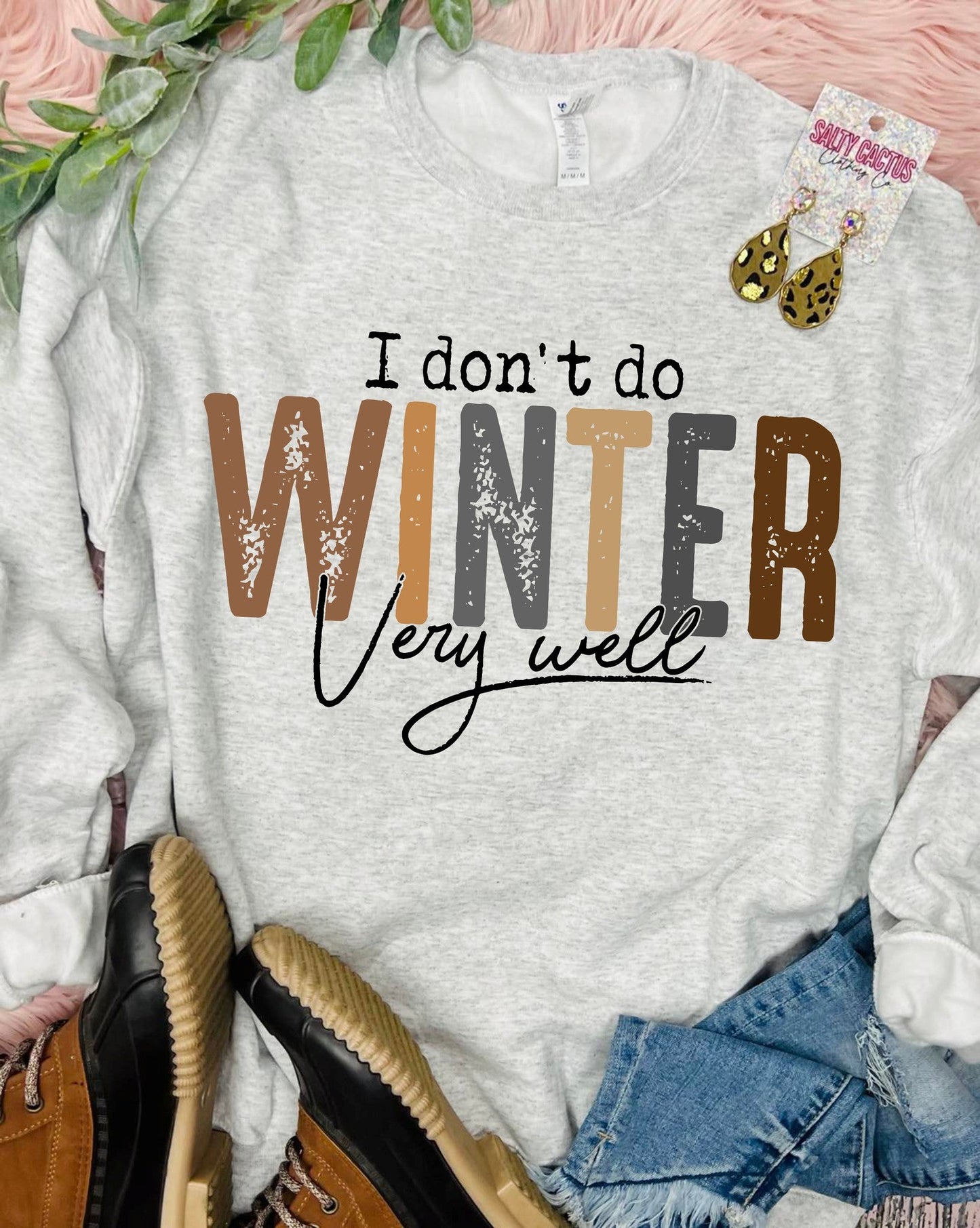I Don't Do Winter Very Well Ash Grey Sweatshirt