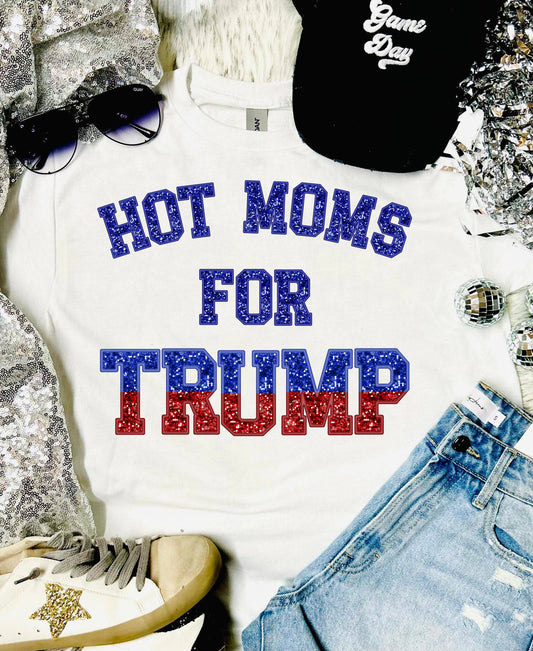 Hot Moms For Trump White Tee